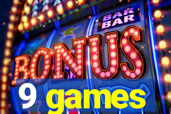 9 games